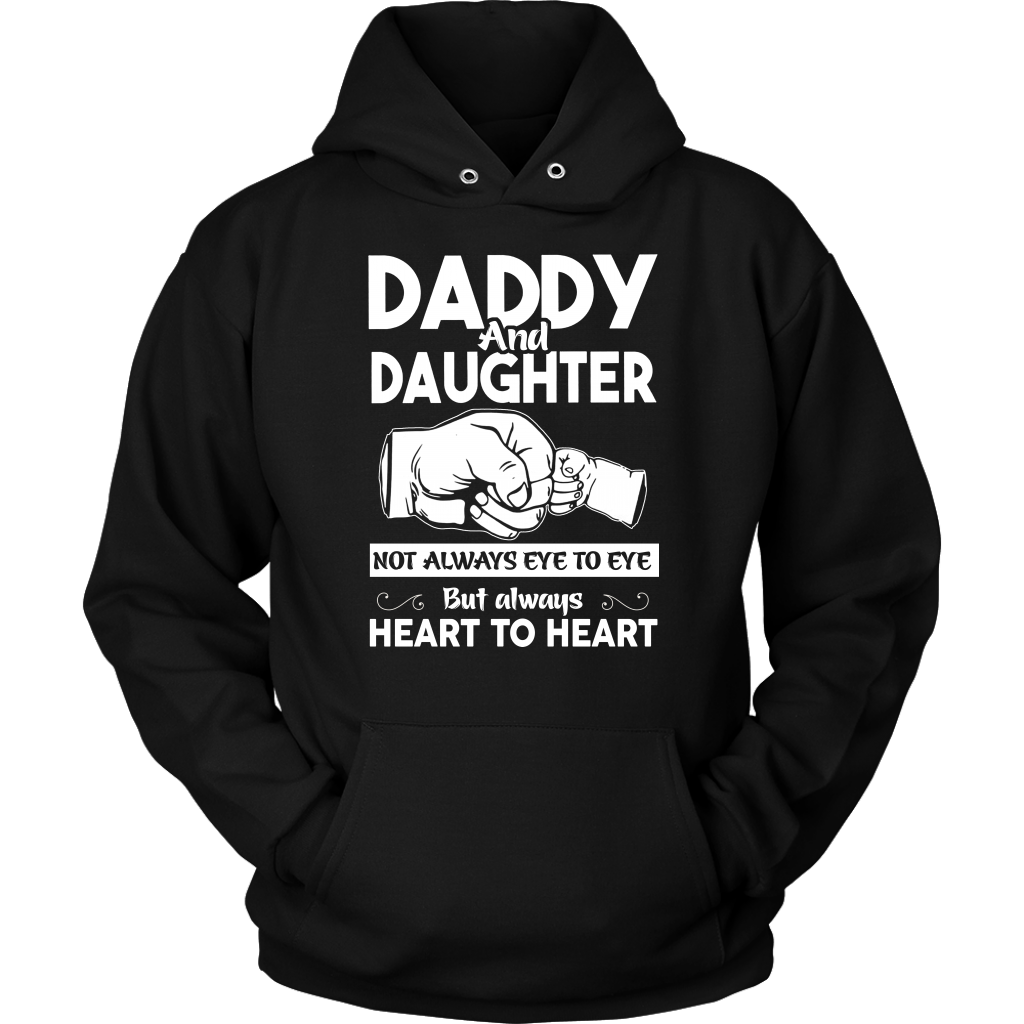 Daddy And Daughter Not Always Eye To Eye But Always Heart To Heart Shi -  Dashing Tee