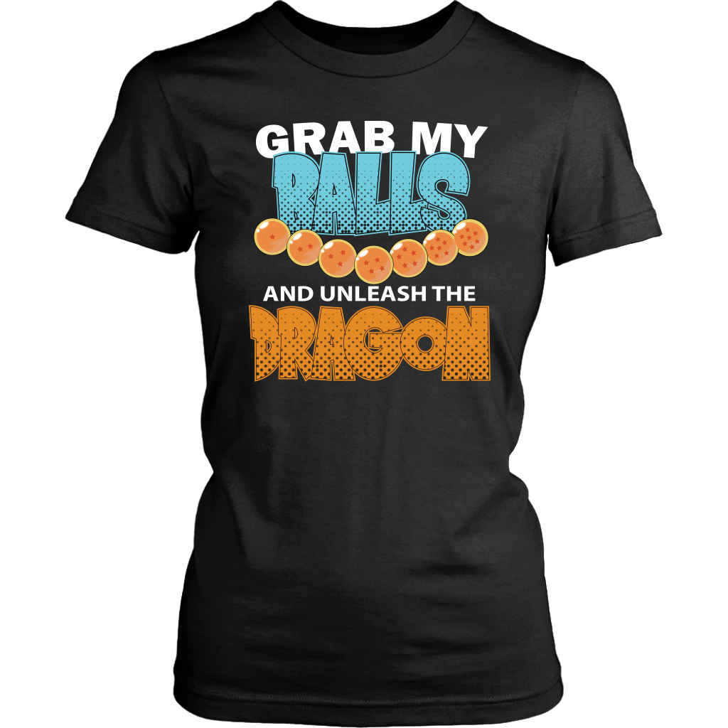 Dragon Ball Shirt, Grab My Balls and Unleash the Dragon Shirt - Dashing Tee