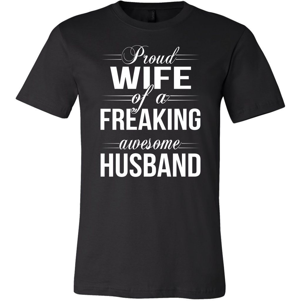 Proud Wife Of A Freaking Awesome Husband Shirt Wife Shirt Dashing Tee