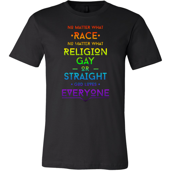 No Matter What Race, Religion Gay or Straight God Loves Everyone ...