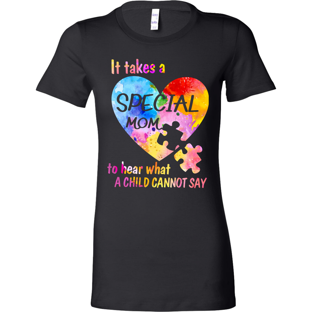 It Takes A Special Mom to Hear What A Child Cannot Say Shirts, Autism ...